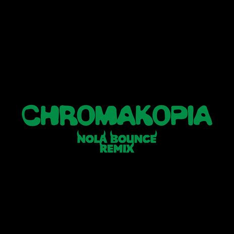 Chromakopia Nola Bounce (st. chroma nola bounce) ft. pr0d.k4y | Boomplay Music