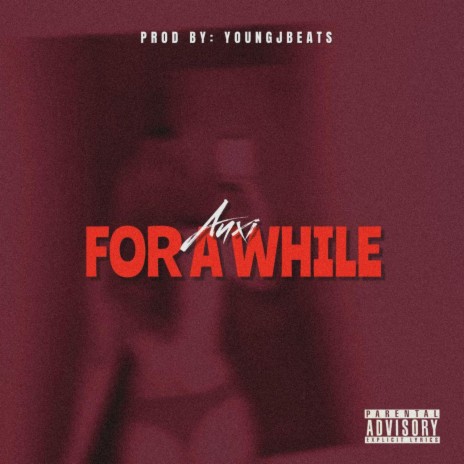 For A While | Boomplay Music