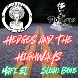 Hedges and the Highways (Mafi El & Sloan Bone)