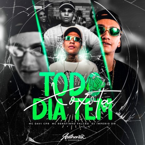 Todo Dia Tem Xoxota ft. MC Davi CPR & Dj Imperio DM | Boomplay Music