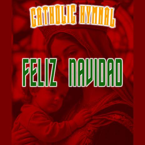 Feliz Navidad | Boomplay Music