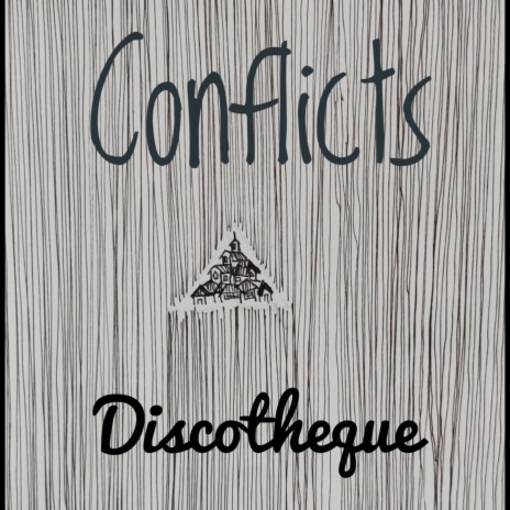 Conflicts (Discotheque) | Boomplay Music