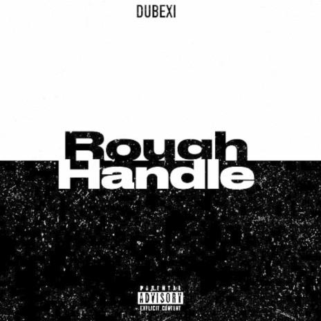 Rough Handle | Boomplay Music