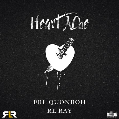 Heartache ft. RL Ray | Boomplay Music