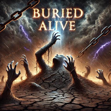 Buried Alive | Boomplay Music