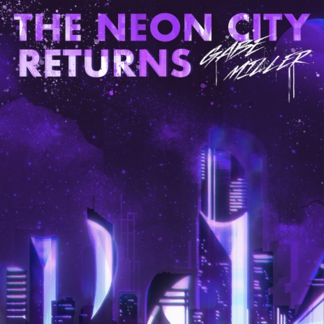 The Neon City Returns ft. Mona Roselianne | Boomplay Music