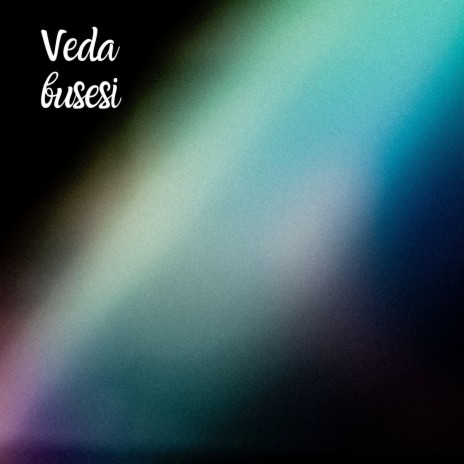 Veda Busesi | Boomplay Music