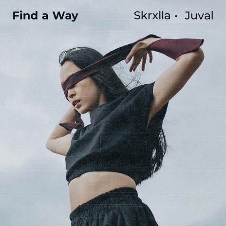 Find a Way ft. Skrxlla | Boomplay Music