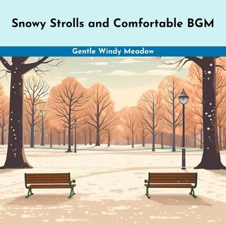 Snowy Strolls and Comfortable Bgm