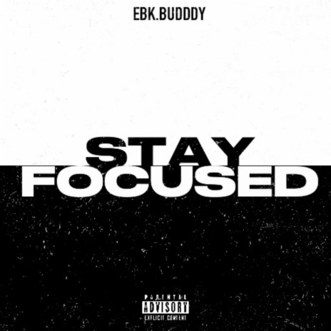 STAY FOCUSED | Boomplay Music