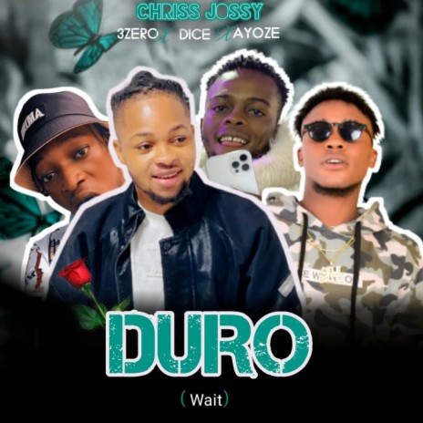 Duro (Wait) ft. 3Zero, Dice & Ayoze | Boomplay Music