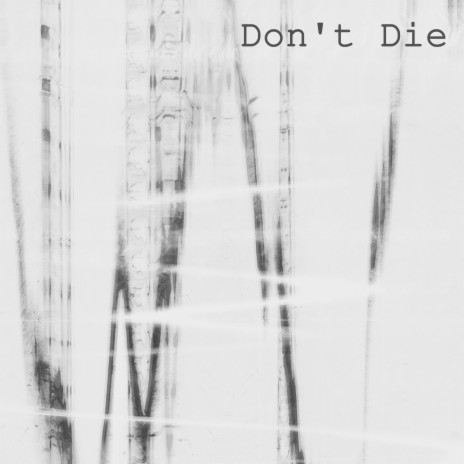 Don't Die