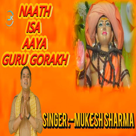 Naath Isa Aaya Guru Gorakh | Boomplay Music