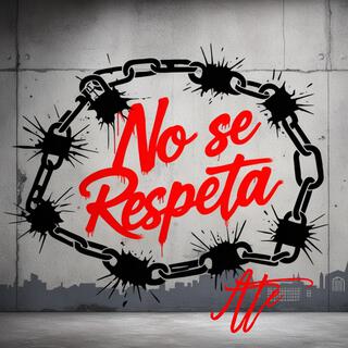 No Se Respeta