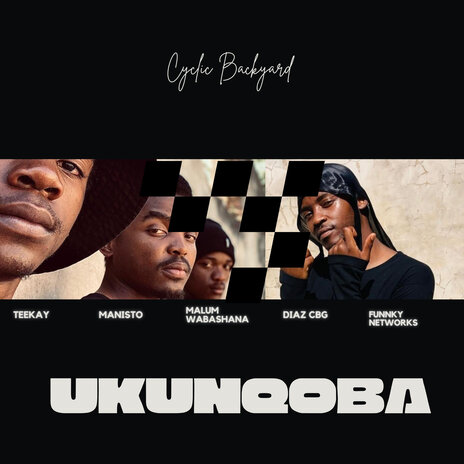 Ukunqoba ft. Malum wabashana, TeeKay, Manisto, Diaz cbg & Funky Networks | Boomplay Music