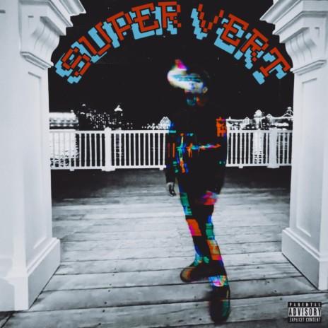 Super Vert | Boomplay Music