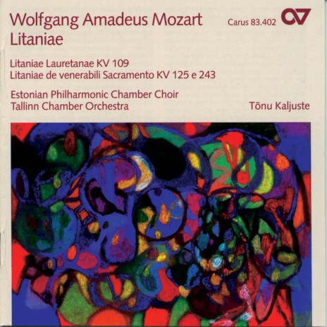 Mozart: Litaniae Lauretanae, K. 109 - I. Kyrie ft. Tallinn Chamber Orchestra & Tõnu Kaljuste | Boomplay Music