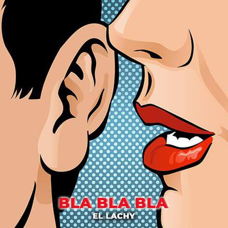 Bla Bla Bla | Boomplay Music