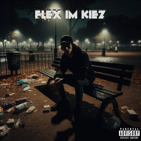 Flex im Kiez ft. Kiezfuchs | Boomplay Music