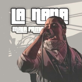 MALA FAMA ft. La Nana lyrics | Boomplay Music