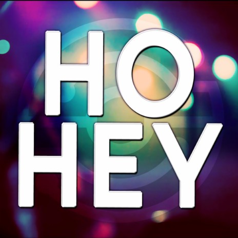 Ho Hey | Boomplay Music