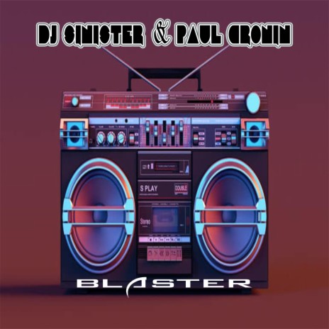 Blaster ft. Paul Cronin