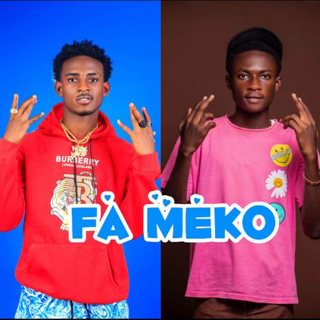 FA MEKO ft. Tody Smalls AB, Berry Ice & Young Fame | Boomplay Music