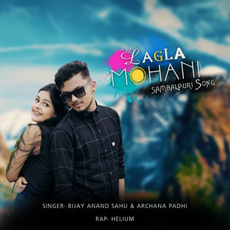 Lagla Mohani ft. Archana Padhi | Boomplay Music