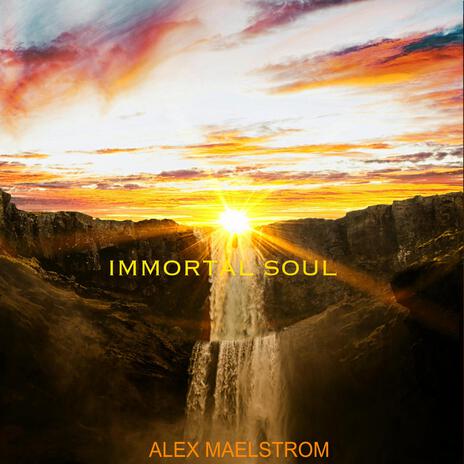 Immortal Soul | Boomplay Music