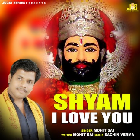 Shyam I Love You ft. Anil Tilakdhari | Boomplay Music