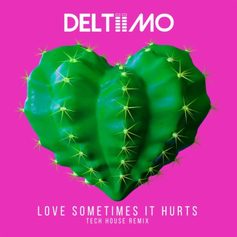 Love Sometimes It Hurts Tech House Remix | Boomplay Music