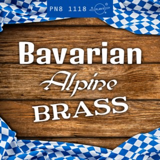 Bavarian Alpine Brass: Jaunty, Upbeat Festivities