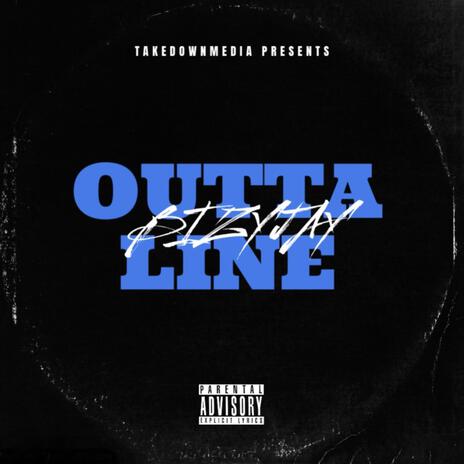 Outta Line | Boomplay Music