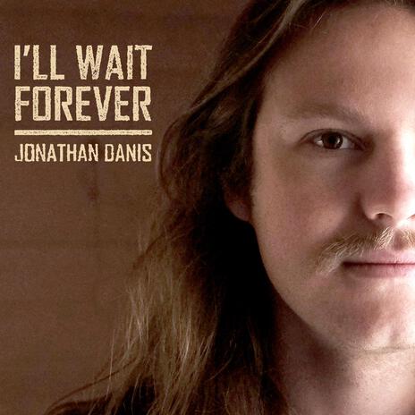 I'll Wait Forever | Boomplay Music