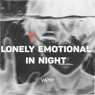 LONELY EMOTIONAL IN NIGHT