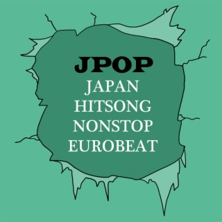 JAPAN HITSONG NONSTOP EUROBEAT JPOP