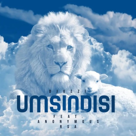 Umsindisi ft. Anonymous RSA | Boomplay Music