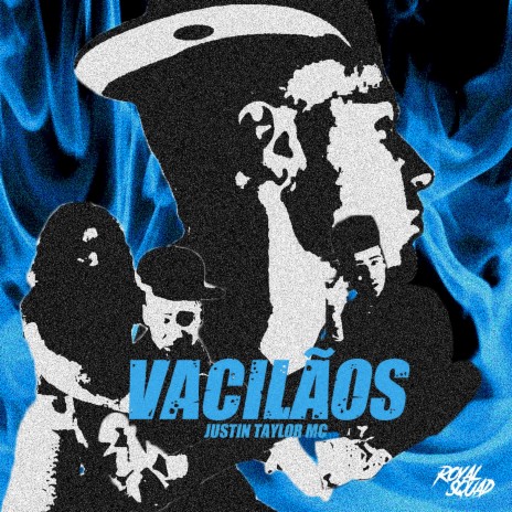 Vacilãos | Boomplay Music