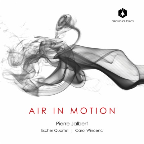 Air in Motion: III. Air ft. Escher String Quartet | Boomplay Music