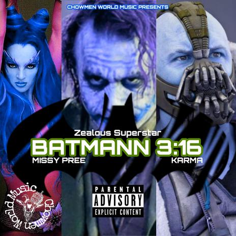 Batmann 3:16 ft. Missy Pree & Karma