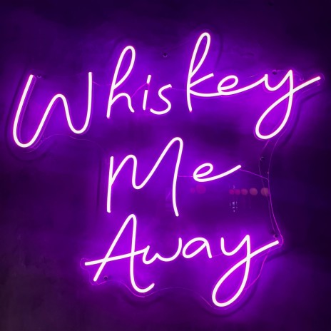 Whiskey Me Away | Boomplay Music