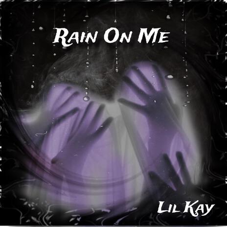 Rain On Me ft. Jt Oneway | Boomplay Music