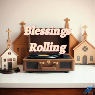 Blessings Rolling