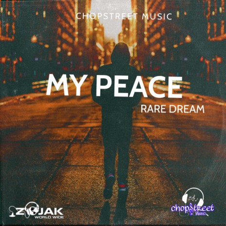 My Peace ft. Chopstreet music | Boomplay Music