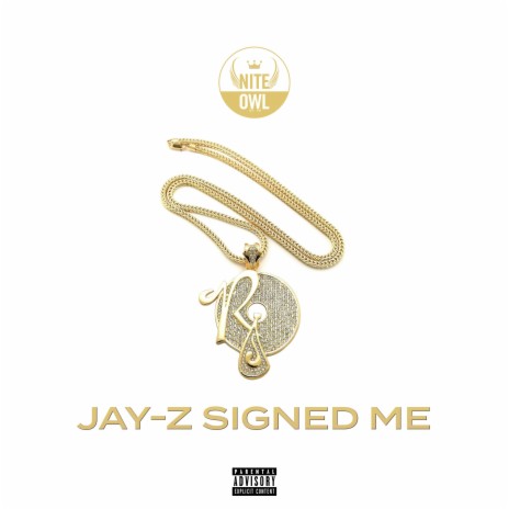 Jay-Z Signed Me