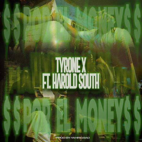 X EL MONEY ft. Harold South | Boomplay Music