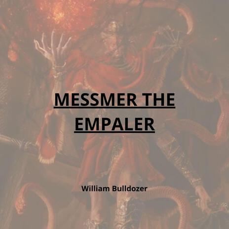 Messmer the Impaler | Boomplay Music