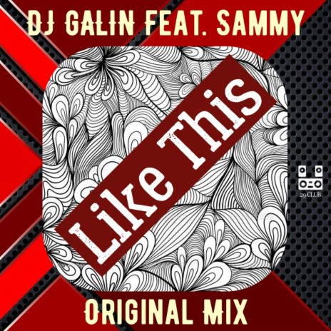 Like This (feat. Sammy) (Radio Mix)