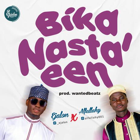 Bika Nasta'een ft. Alfallahy | Boomplay Music