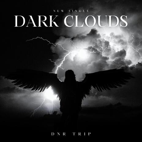 Dark Clouds | Boomplay Music